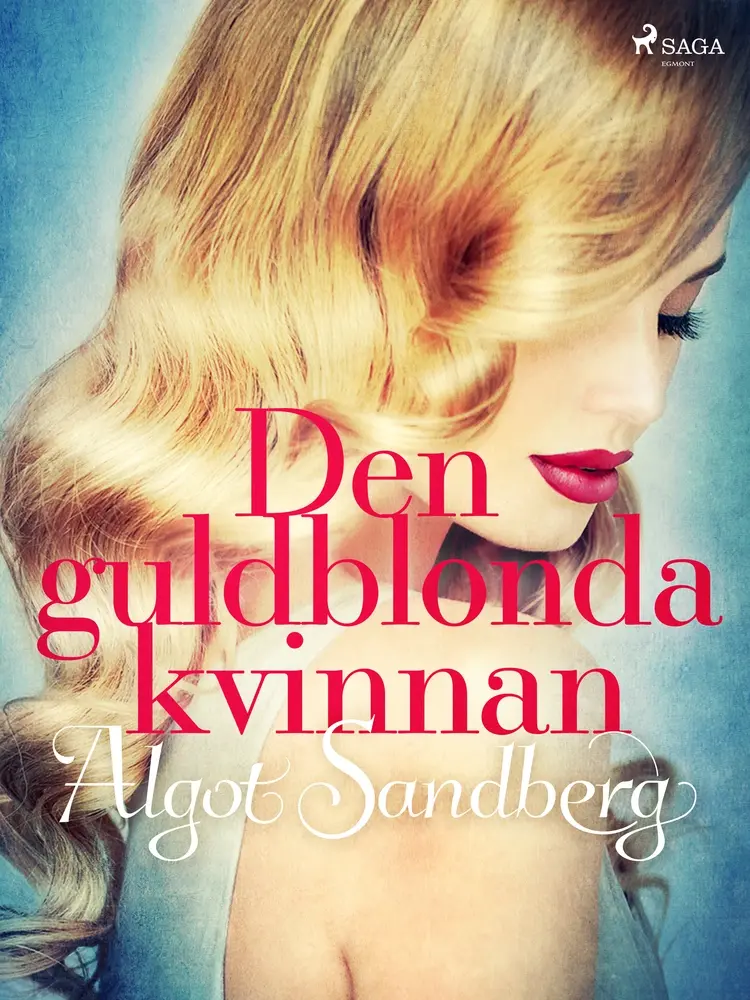 Den guldblonda kvinnan af Algot Sandberg