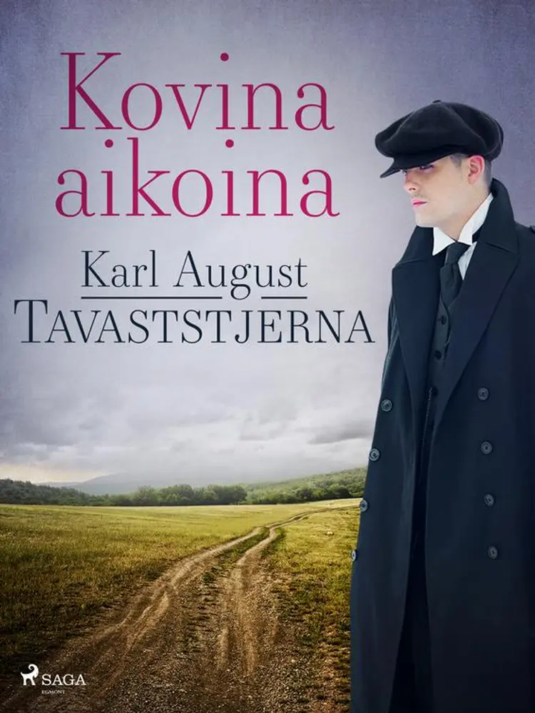 Kovina aikoina af Karl August Tavaststjerna