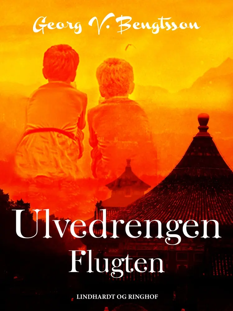 Ulvedrengen: Flugten af Georg V. Bengtsson