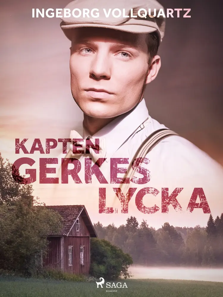 Kapten Gerkes lycka af Ingeborg Vollquartz