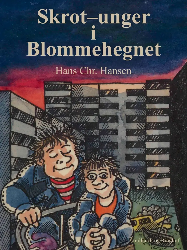 Skrot–unger i Blommehegnet af Hans Christian Hansen