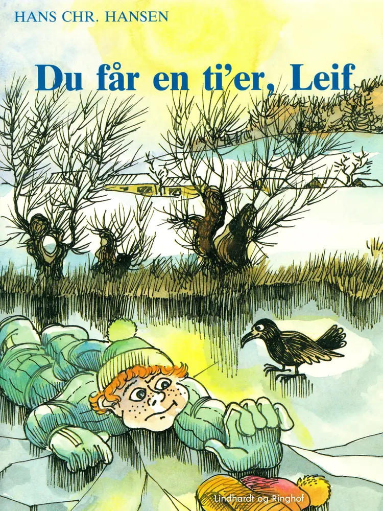 Du får en ti'er, Leif af Hans Christian Hansen