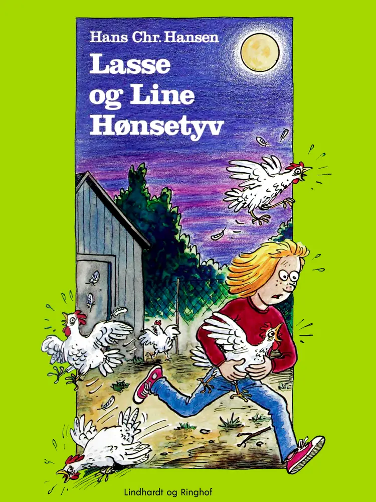 Lasse og Line hønsetyv af Hans Christian Hansen