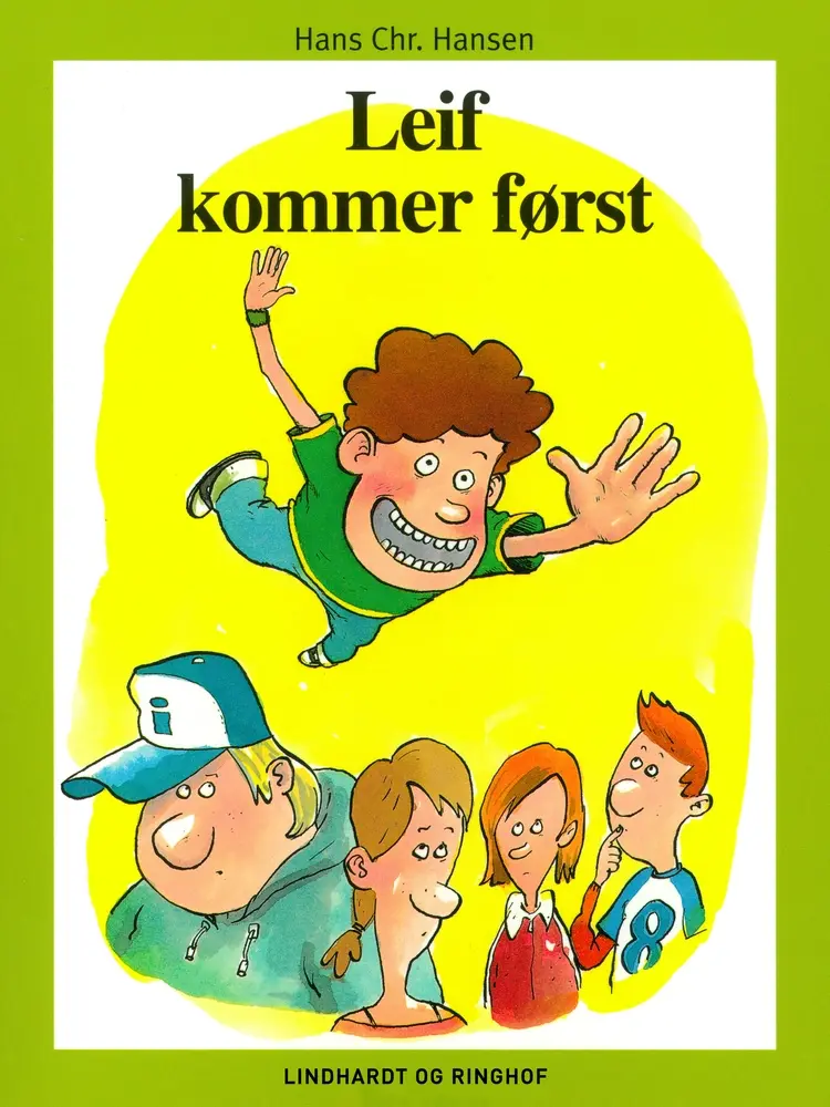 Leif kommer først af .