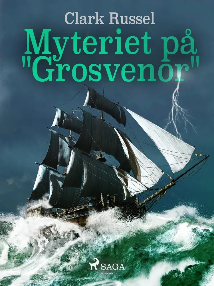Myteriet på Grosvenor af Clark Russel