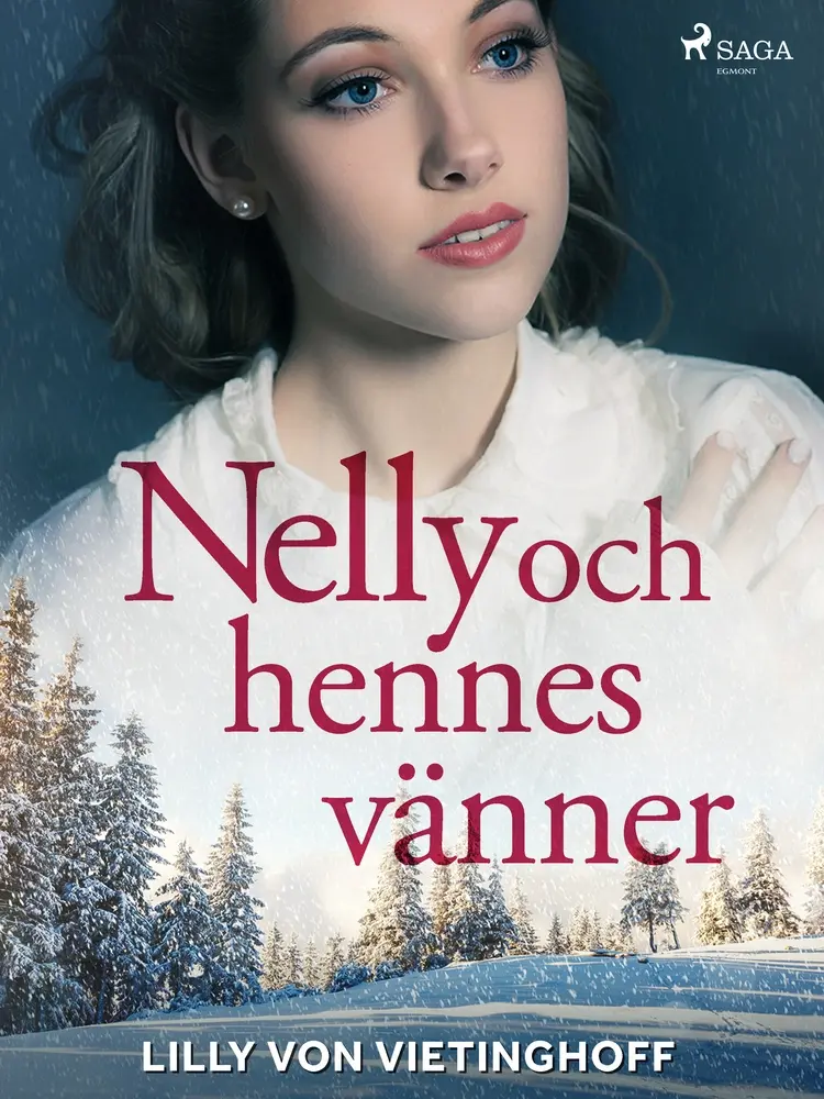 Nelly och hennes vänner af Lilly Von Vietinghoff