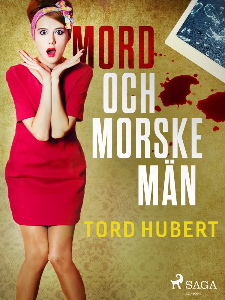 Mord och morske män af Tord Hubert