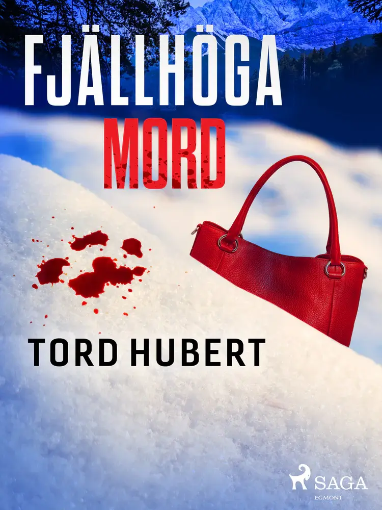 Fjällhöga mord af Tord Hubert