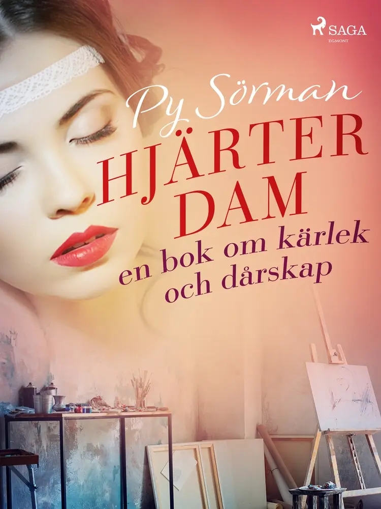 Hjärterdam: en bok om kärlek och dårskap af Py Sörman