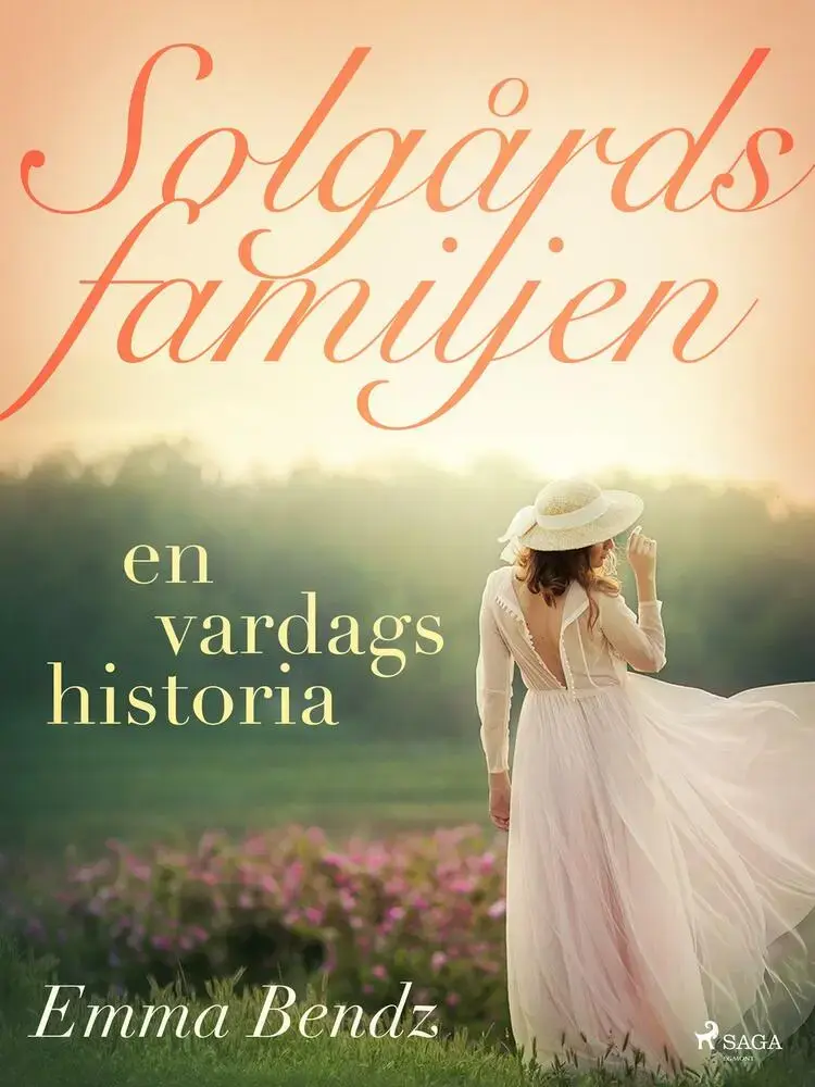 Solgårdsfamiljen - en vardagshistoria af Emma Bendz