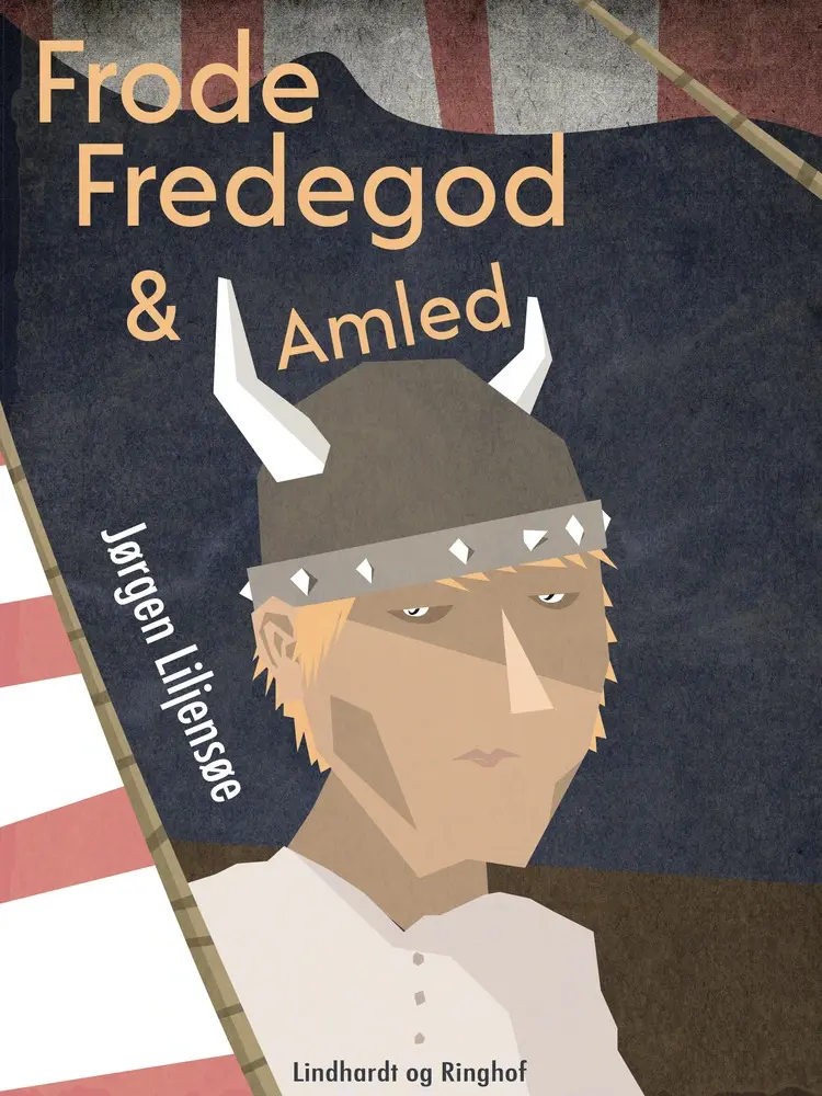 Frode Fredegod & Amled af Jørgen Liljensøe