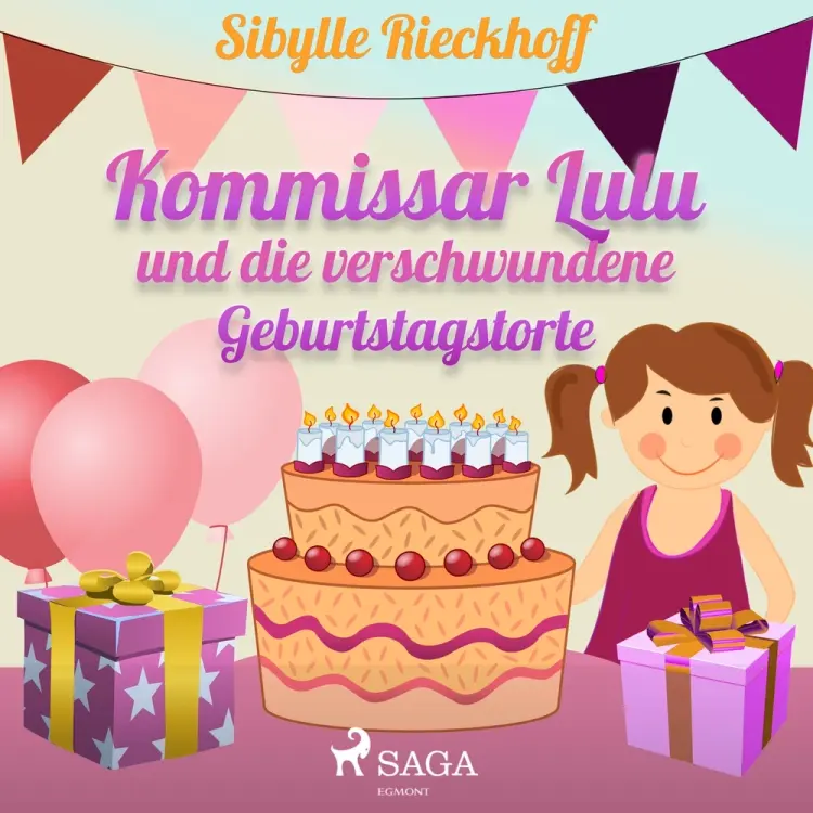 Kommissar Lulu und die verschwundene Geburtstagstorte af Sibylle Rieckhoff