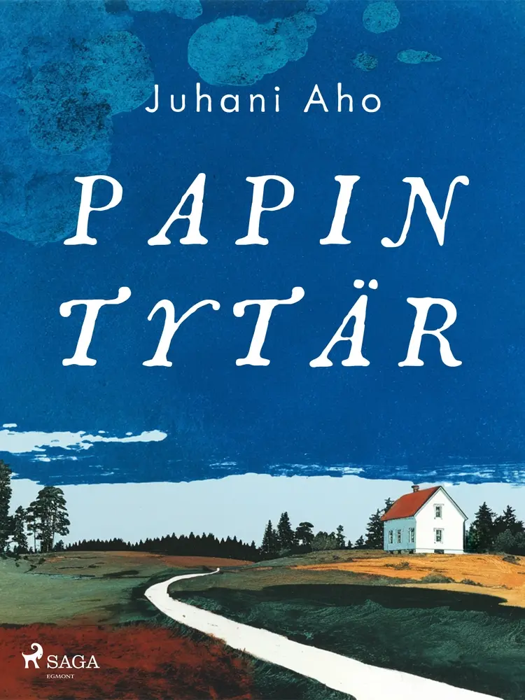 Papin tytär af Juhani Aho