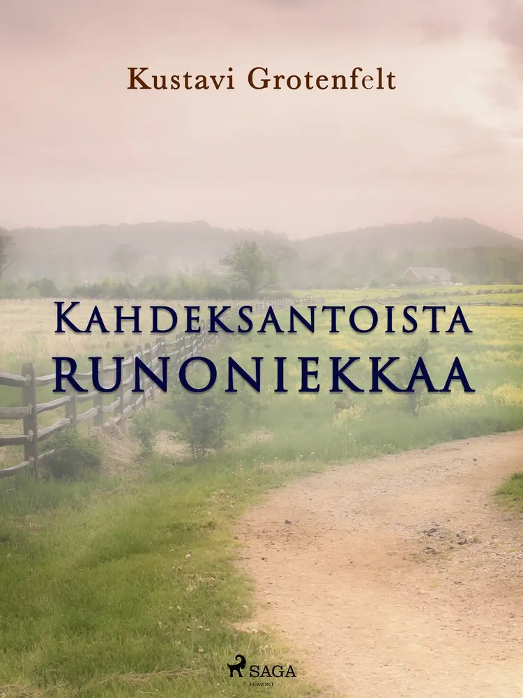 Kahdeksantoista runoniekkaa af Kustavi Grotenfelt