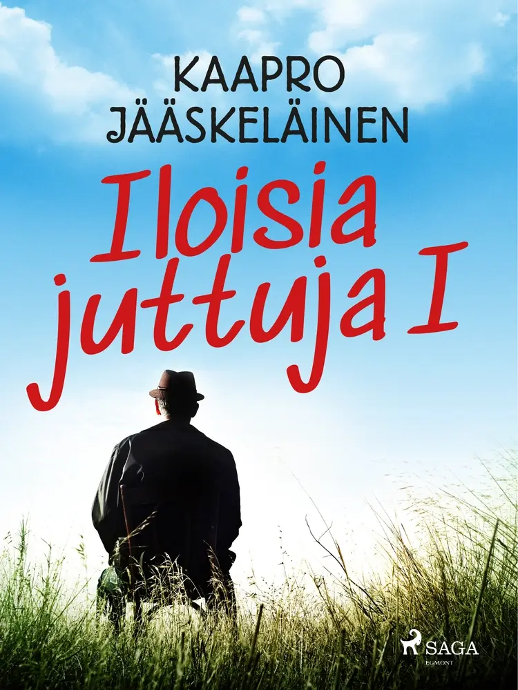 Iloisia juttuja I af Kaapro Jääskeläinen