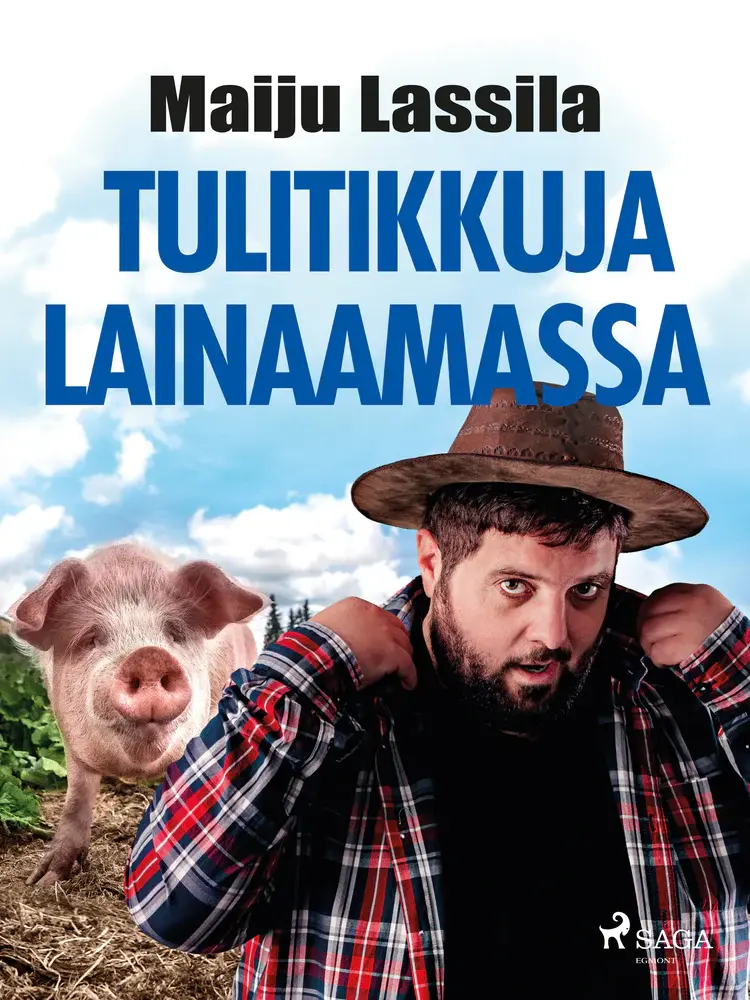 Tulitikkuja lainaamassa af Maiju Lassila