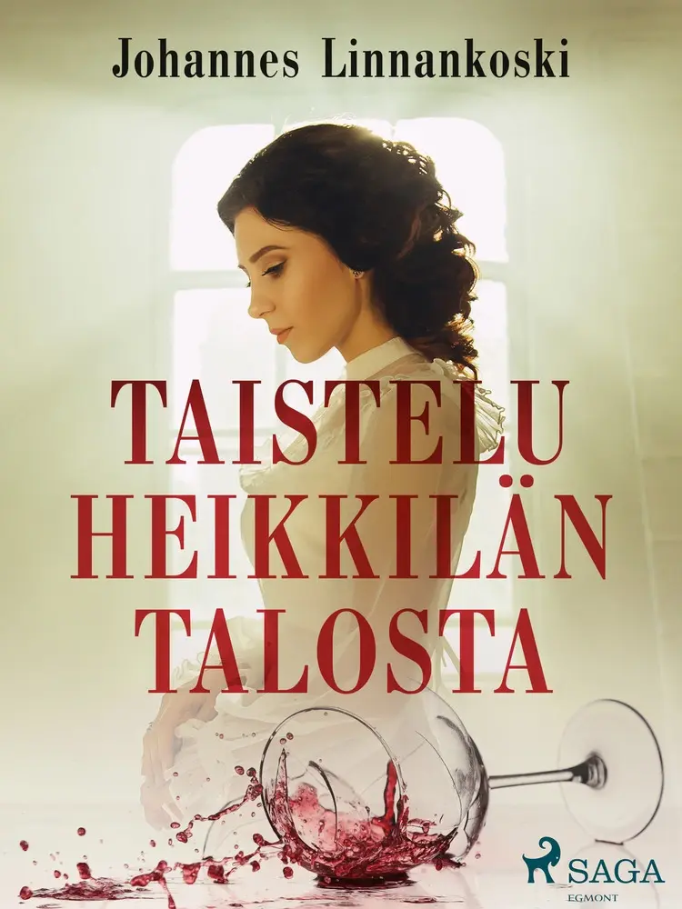 Taistelu Heikkilän talosta af Johannes Linnankoski