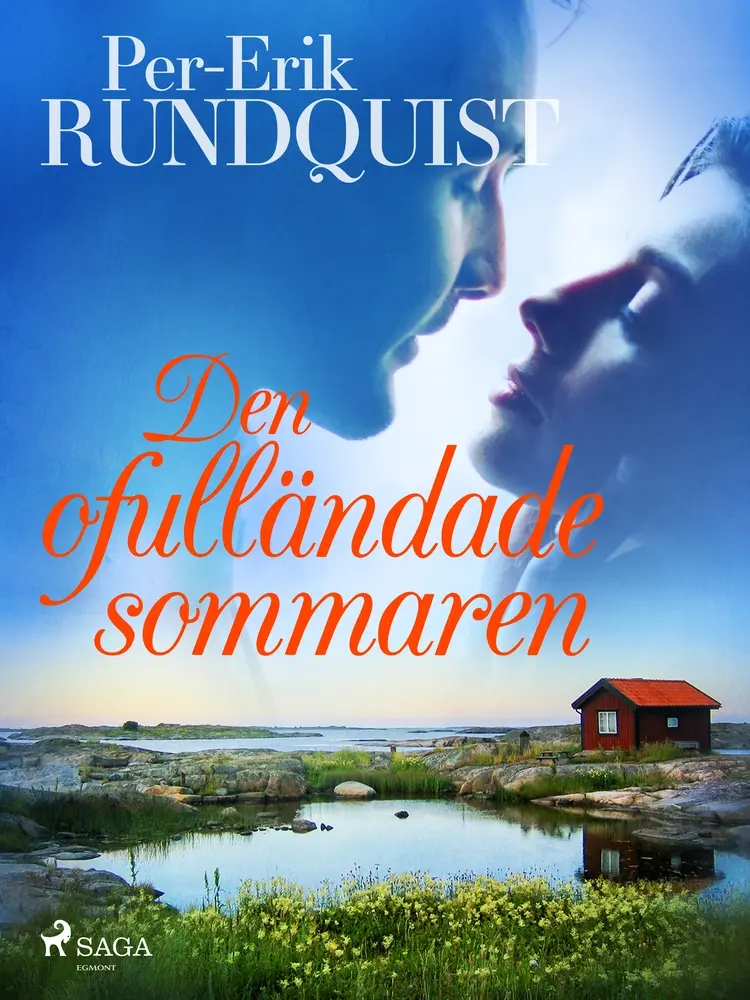 Den ofulländade sommaren af Per-Erik Rundquist