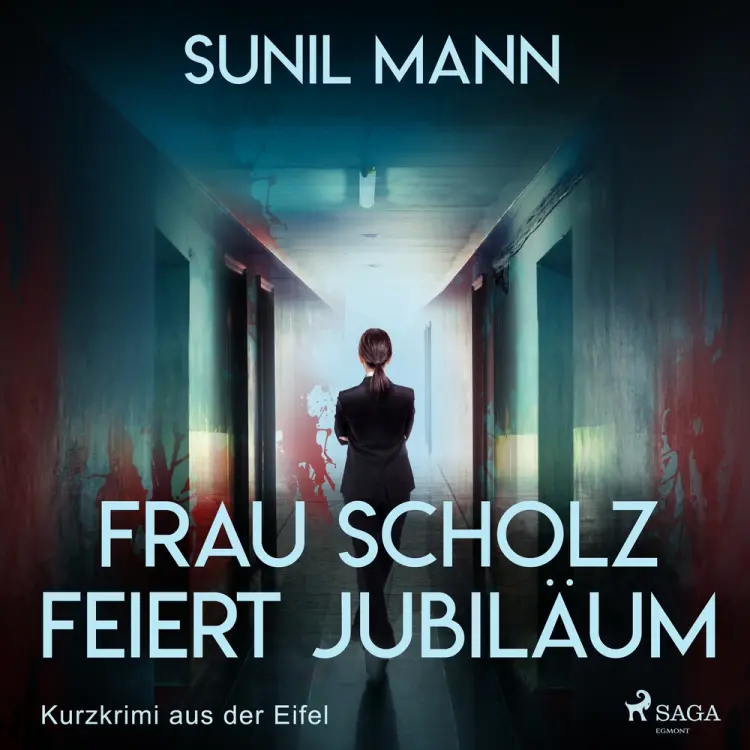 Frau Scholz feiert Jubiläum - Kurzkrimi aus der Eifel af Sunil Mann