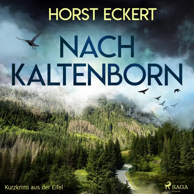 Nach Kaltenborn - Kurzkrimi aus der Eifel af Horst Eckert