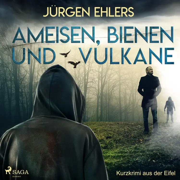 Ameisen, Bienen und Vulkane - Kurzkrimi aus der Eifel af Jürgen Ehlers