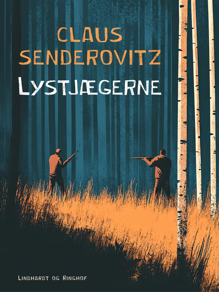 Lystjægerne af Claus Senderovitz