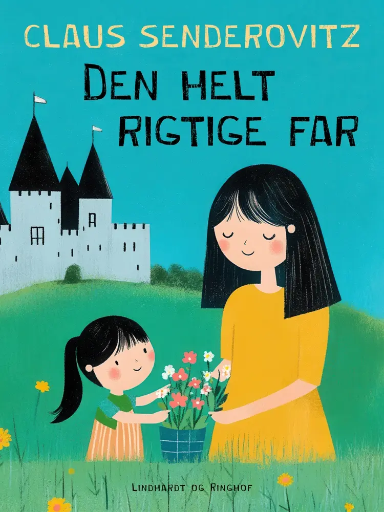 Den helt rigtige far af Claus Senderovitz