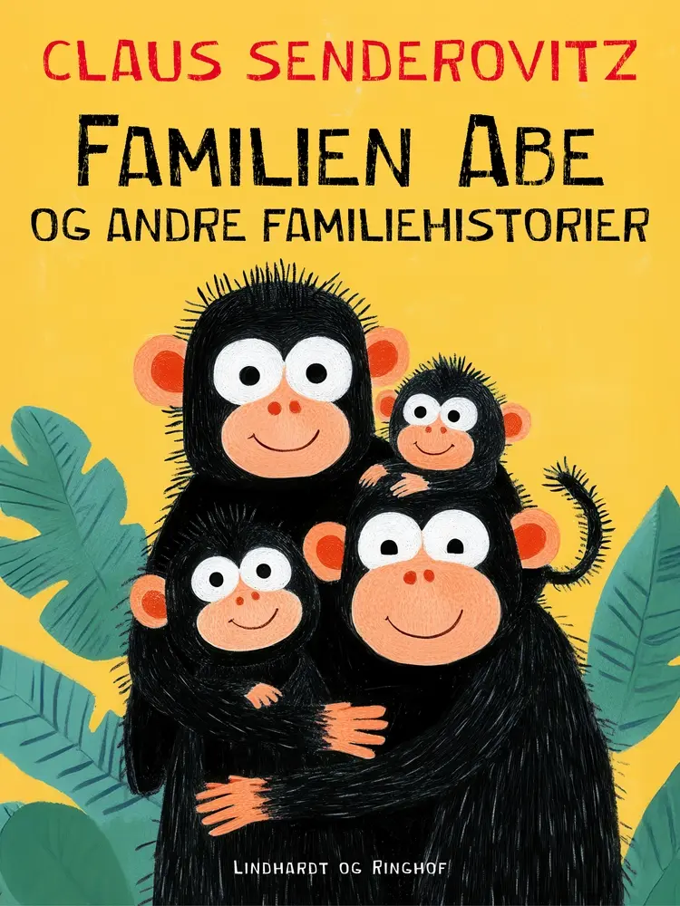 Familien Abe og andre familiehistorier af Claus Senderovitz