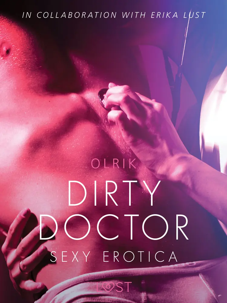 Dirty Doctor - Sexy erotica af – Olrik