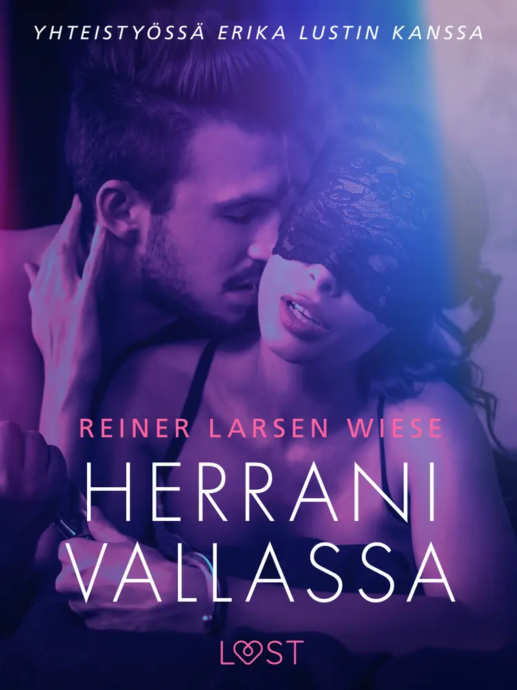 Herrani vallassa - eroottinen novelli af Reiner Larsen Wiese
