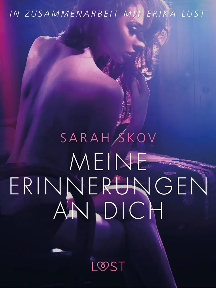 Meine Erinnerungen an dich: Erika Lust-Erotik af Sarah Skov