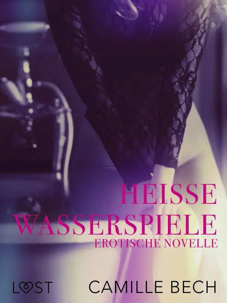 Heiße Wasserspiele: Erotische Novelle af Camille Bech