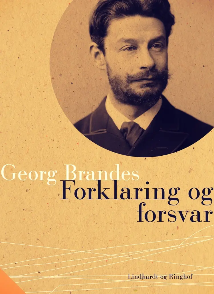 Forklaring og forsvar af Georg Brandes