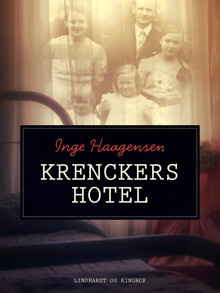 Krenckers Hotel af Inge Haagensen