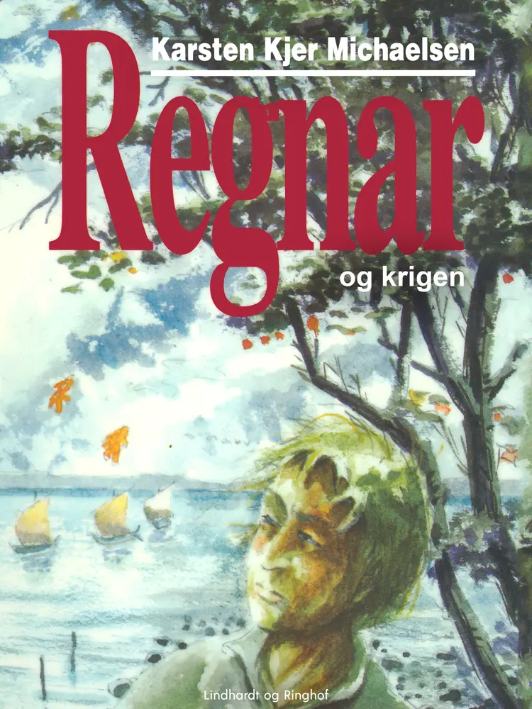 Regnar og krigen af Karsten Kjer Michaelsen