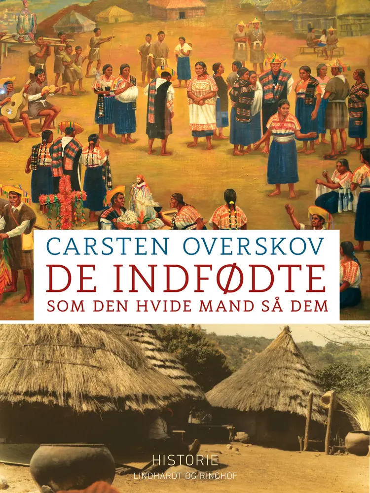 De indfødte som den hvide mand så dem af Carsten Overskov