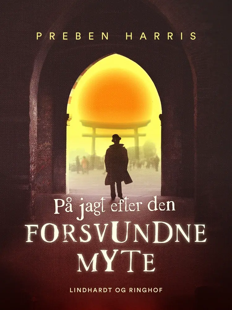 På jagt efter den forsvundne myte af Preben Harris
