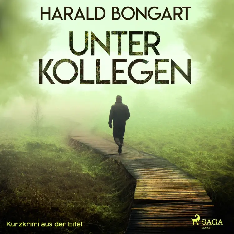 Unter Kollegen - Kurzkrimi aus der Eifel af Harald Bongart