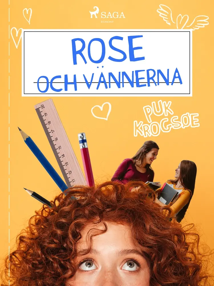 Rose 1: Rose och vännerna af Puk Krogsøe