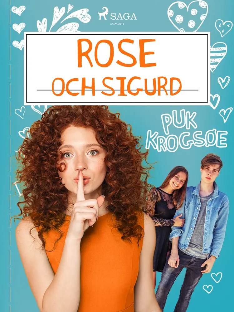 Rose 4: Rose och Sigurd af Puk Krogsøe