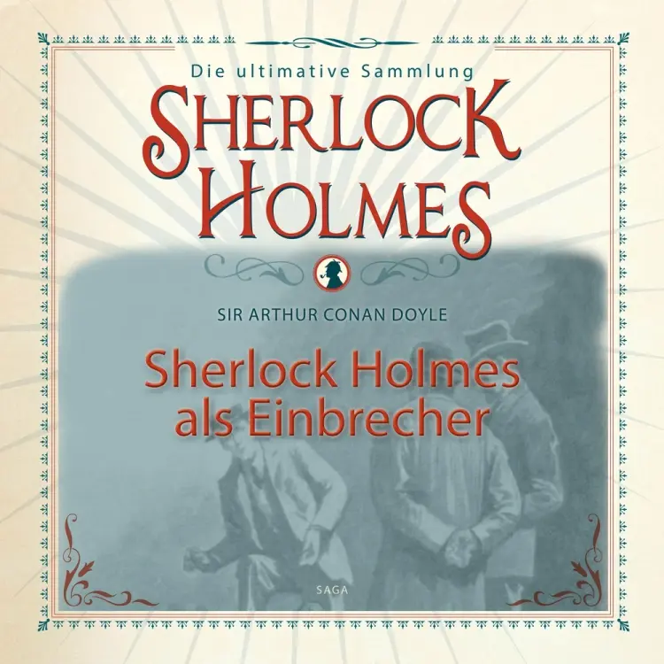 Sherlock Holmes als Einbrecher - Die ultimative Sammlung af Arthur Conan Doyle