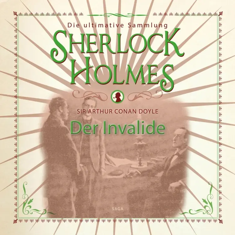 Sherlock Holmes: Der Invalide - Die ultimative Sammlung af Arthur Conan Doyle