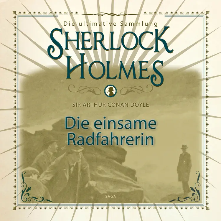 Sherlock Holmes: Die einsame Radfahrerin - Die ultimative Sammlung af Arthur Conan Doyle