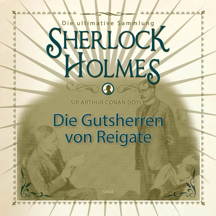 Sherlock Holmes: Die Gutsherren von Reigate - Die ultimative Sammlung af Arthur Conan Doyle