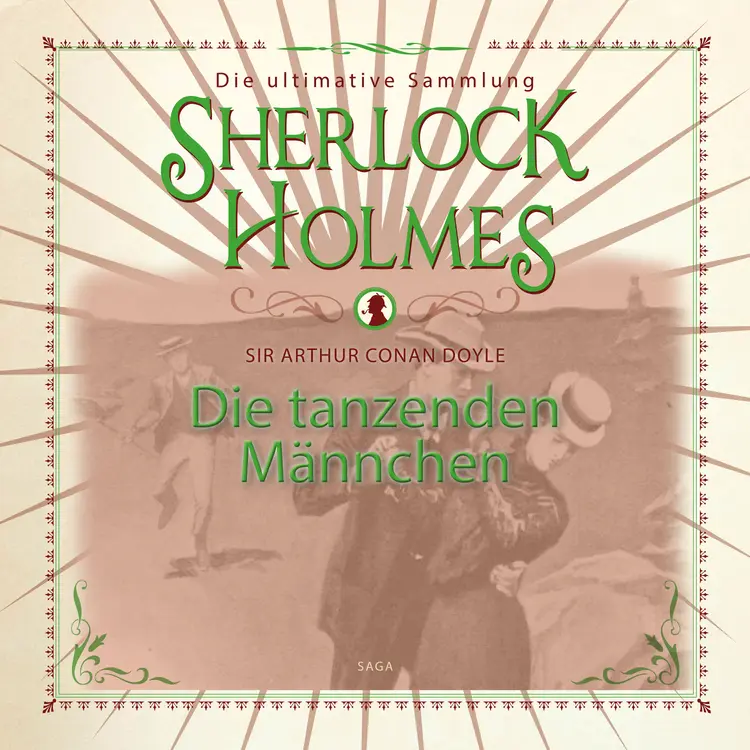 Sherlock Holmes: Die tanzenden Männchen - Die ultimative Sammlung af Arthur Conan Doyle