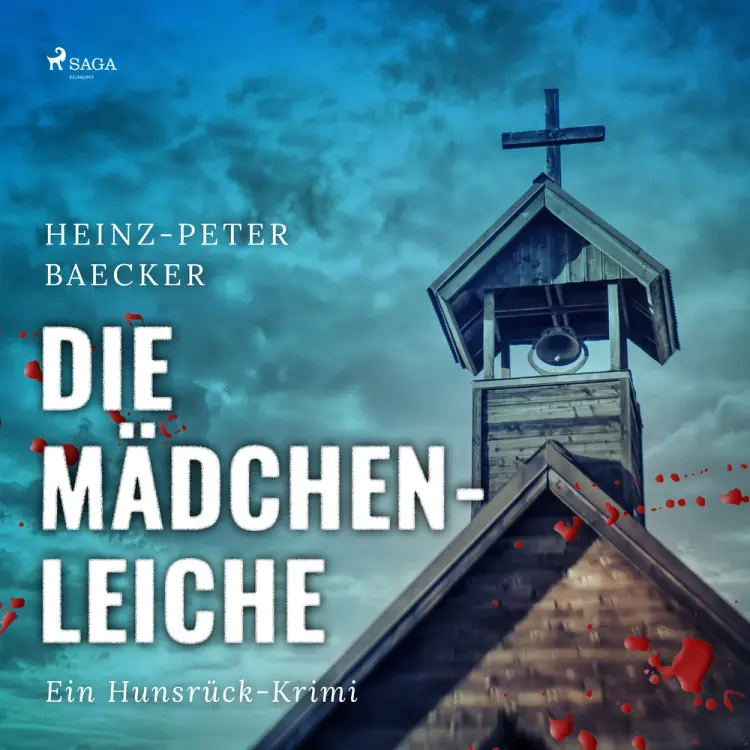 Die Mädchenleiche - Ein Hunsrück-Krimi af Heinz-Peter Baecker