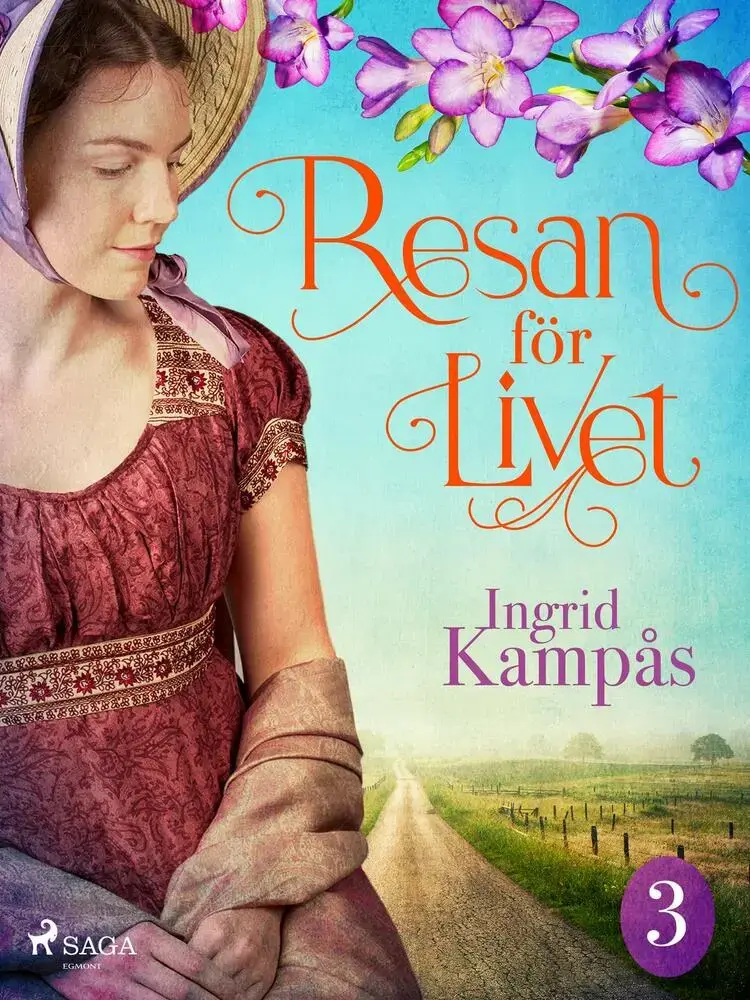 Resan för livet del 3 af Ingrid Kampås