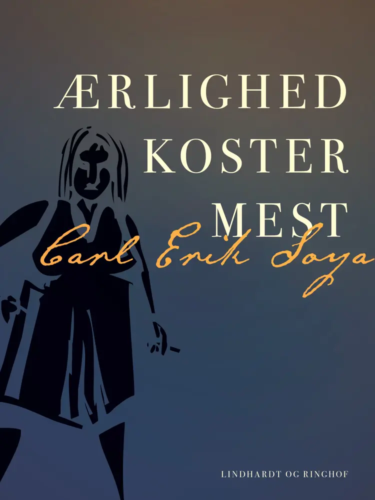 Ærlighed koster mest af Carl Erik Soya