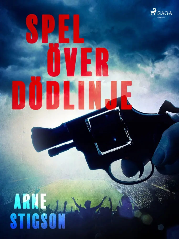 Spel över dödlinje af Arne Stigson