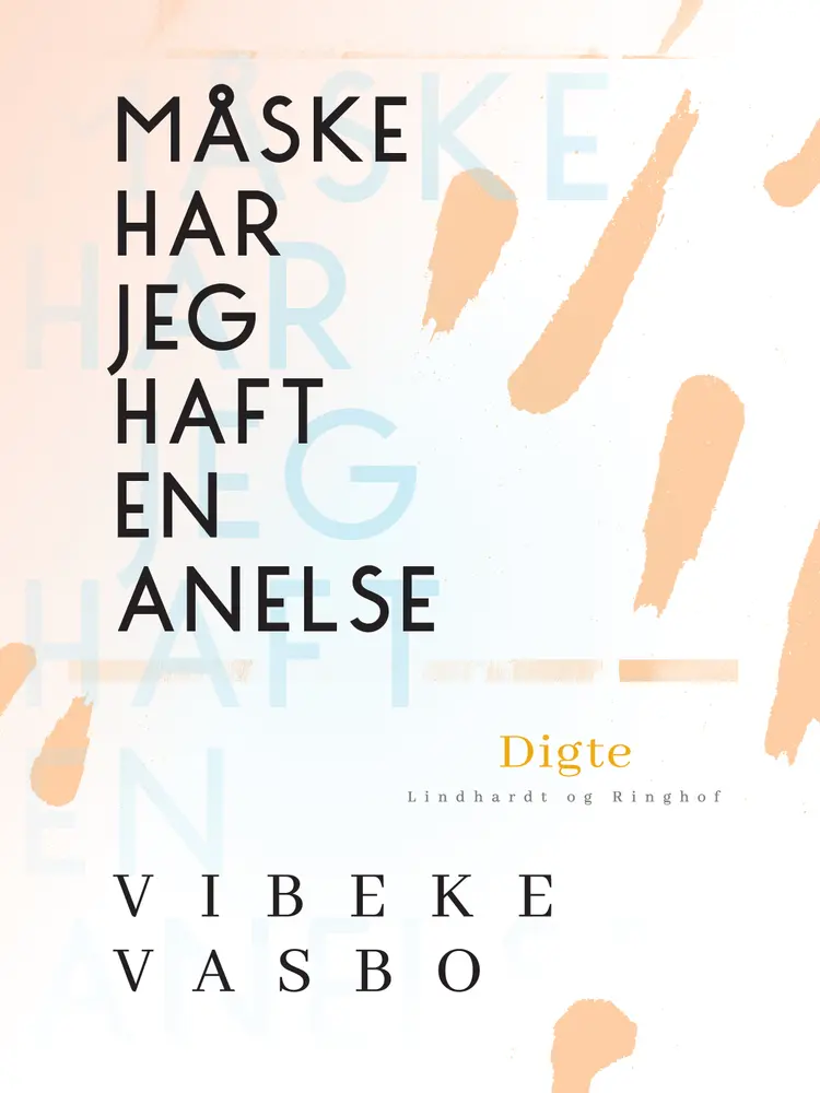 Måske har jeg haft en anelse af Vibeke Vasbo
